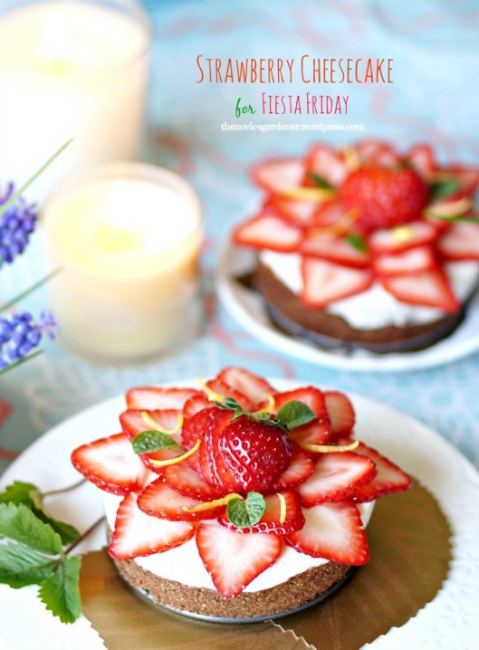 strawberry cheesecake for fiesta friday